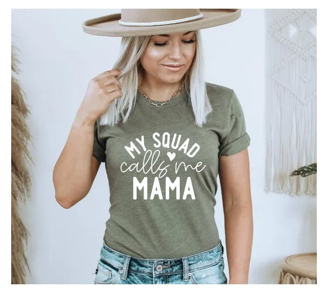 My Squad Calls Me Mama T-Shirt, Funny Parenting Tee, Mom Life Tee, Mother's Day Gift, Funny Mom Shirt, New Mommy Gift, Gift For Mom